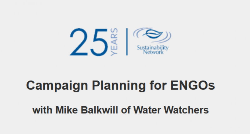 Campaign Planning with Mike Balkwill of Water Watchers